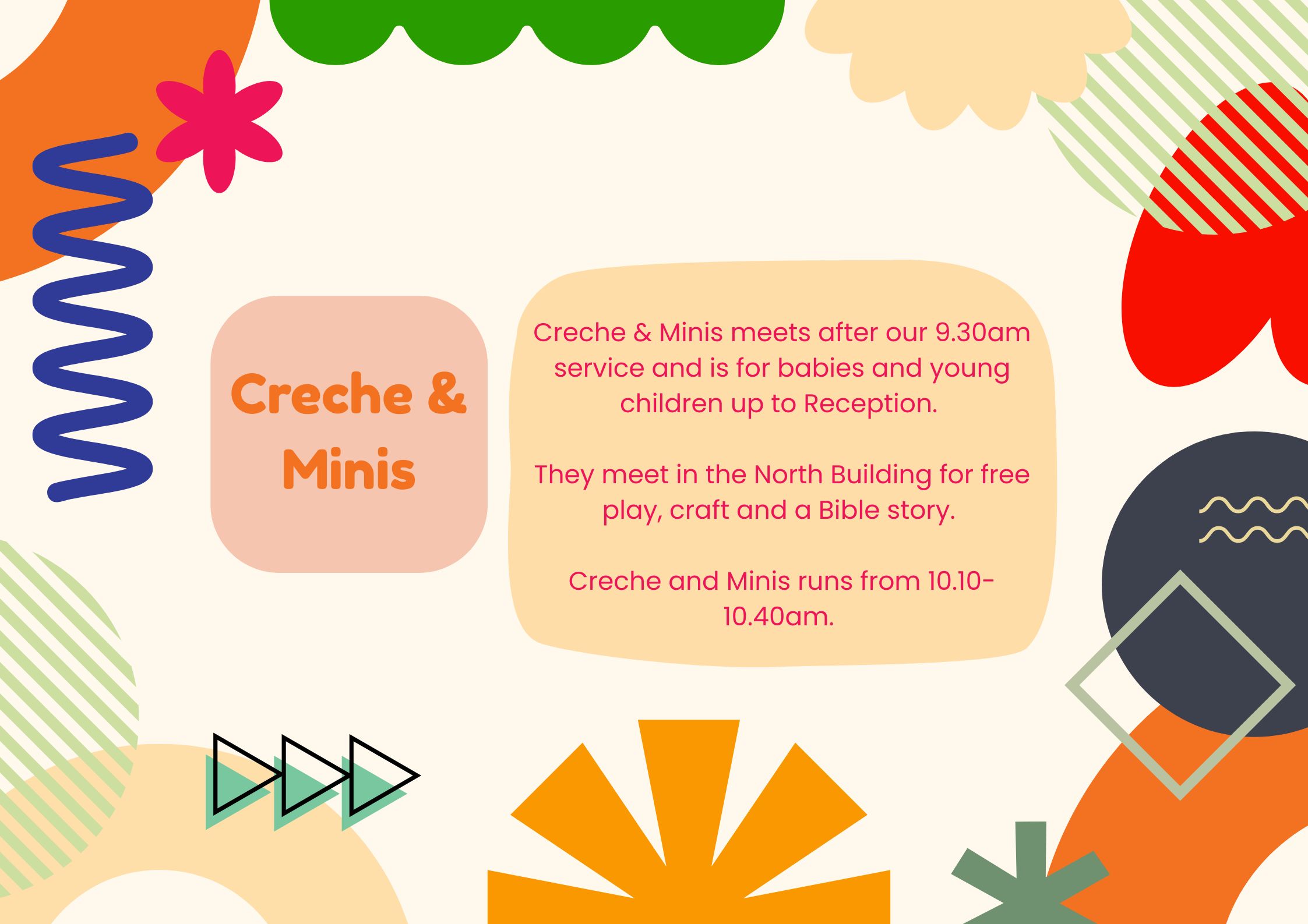 Creche and Minis